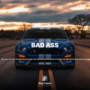 Bad ass