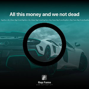 All this money and we not dead
