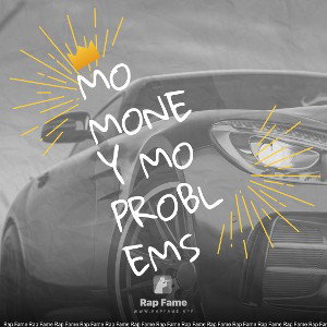 Mo Money Mo Problems