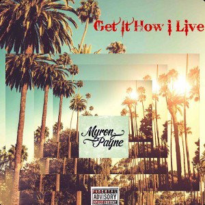 Get it How i Live