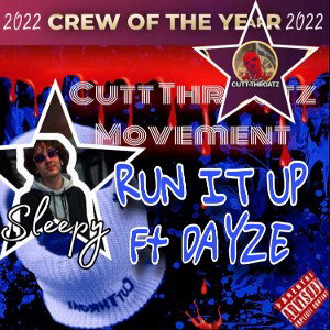 RUN IT UP FT DAYZE