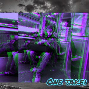 One Take (12:01:10)
