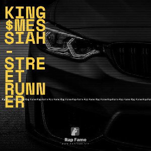 king$messiah- Street Runner