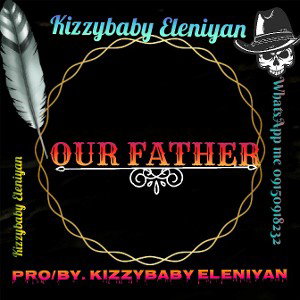 OUR FATHER 