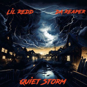 LIL REDD feat DA REAPER - QUIET STORM
