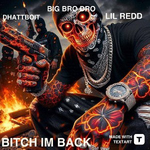 BITCH IM BACK