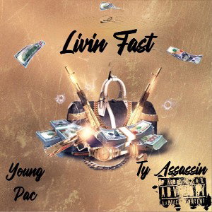 Living Fast Ft TyAssassin