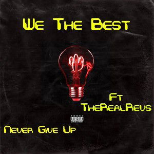 We The Best Ft TheRealRevs