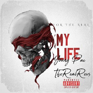 My Life Ft TheRealRevs