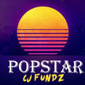 CJ FUNDZ in Popstar 