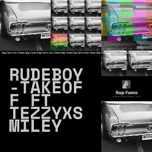 Rudeboy -TAKEOFF FT TEZZYxSMILEY
