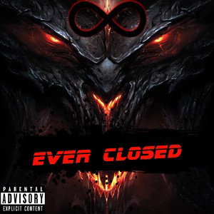 ever closed