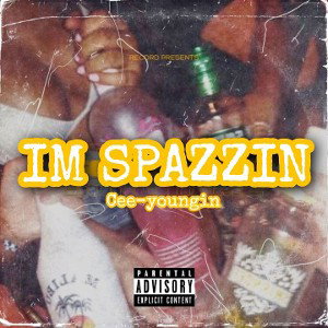 Cee-youngin - Im Spazzin🥤🔥 