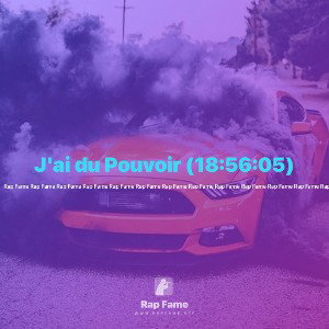 J'ai du Pouvoir (18:56:05)