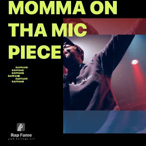 Momma on tha Mic piece