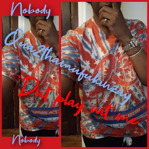 "Dnt play wit Me"