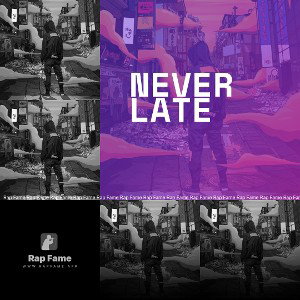 never late 