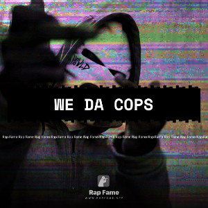 WE DA COPS