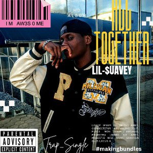 All Together_Lil-$uavey....