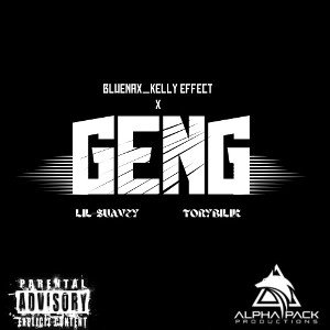 (Geng)_Bluenax_Kelly Effect_x_Tory-Bilik_Lil-$uavey……