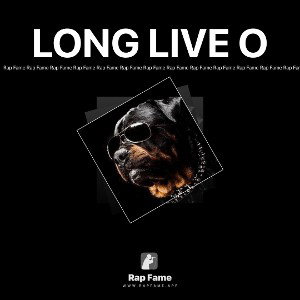 LONG LIVE O