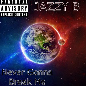 Never Gonna Break Me 