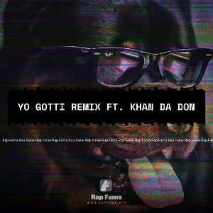 Yo Gotti Remix FT. Khan Da Don