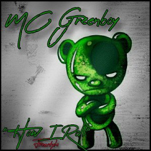 MCGreenBoy - How I  Roll Freestyle 