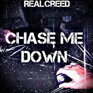 CHASE ME DOWN