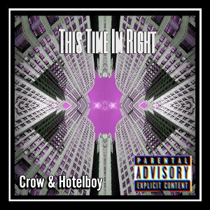 This Time I’m Right By JayG & Crow