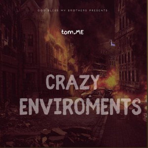 Tommy Choppa - Crazy Environment