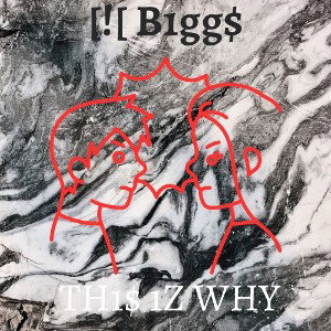 LIL Biggs TH1$ 1Z WHY Feat. French Friezz