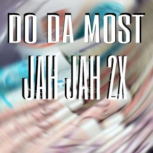 DO DA MOST