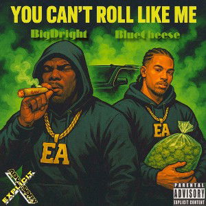 You Can’t Roll Like Me 