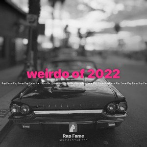 weirdo of 2022