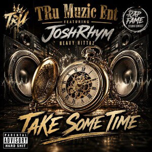 Take Some Time ft JoshRhym