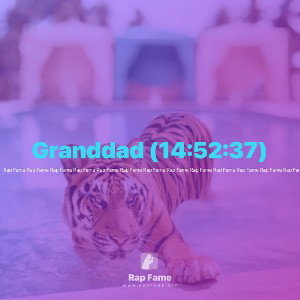 Granddad (14:52:37)