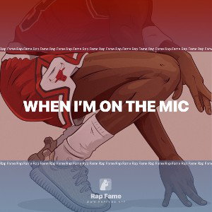 when I’m on the mic