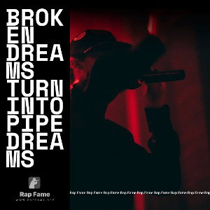 Broken dreams turn into pipe dreams 