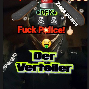 ❗️Fuck the Police🖕🏻🚔🖕🏻Der Verteiler /●DFK● 