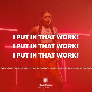 I put in that work!