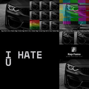 I hate u