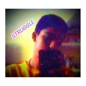 STRUGGLE 
