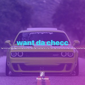 want da checc 