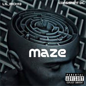 Maze (L1l_R1ch13 ft. Consistent Dc.)