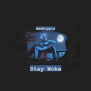 ET-STAY WOKE
