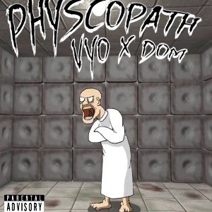 720Dom x Bigvyo - Psychopath
