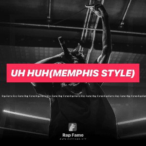 Uh Huh(Memphis Style)