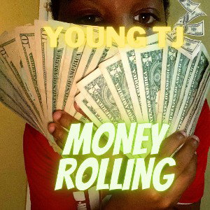 Young Tj - Money Rolling 
