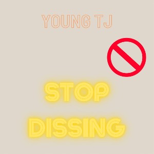 Young Tj - Stop Dissing